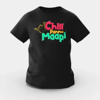 Chill Pannu Maapi Girls Round Neck T-Shirt in Black Color