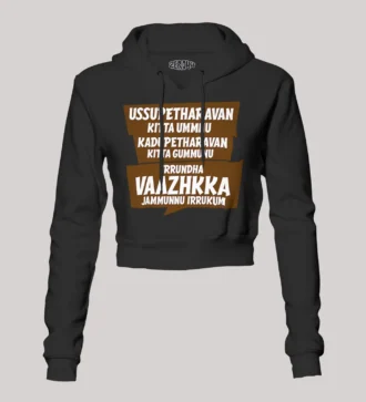 Ussupetharavan Kitta Ummnu, Kadupetharavan Kitta Gummunu Women's Crop Hoodies in Black Color