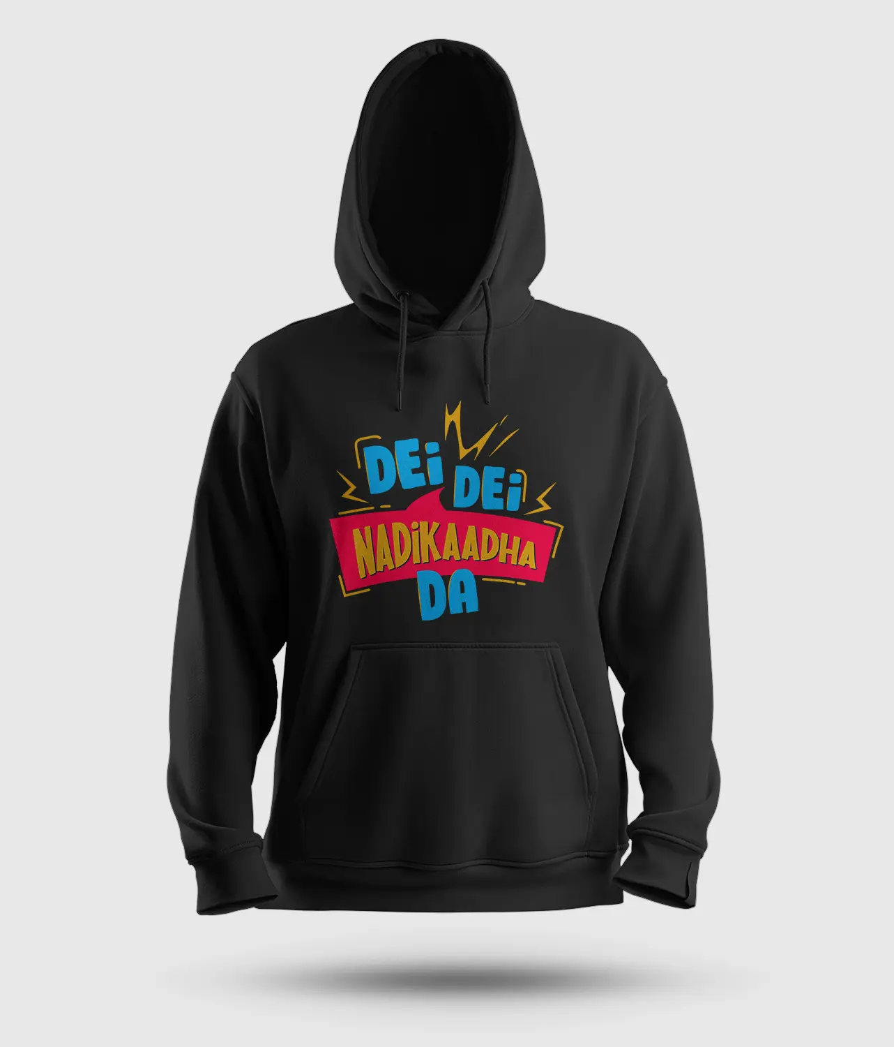 Dei Dei Nadikaadha Da Men/Unisex Hoodie in Black Color