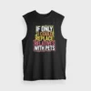 If Only I Could Replace Relatives With Pets Men/Unisex Tank Top in Black Color