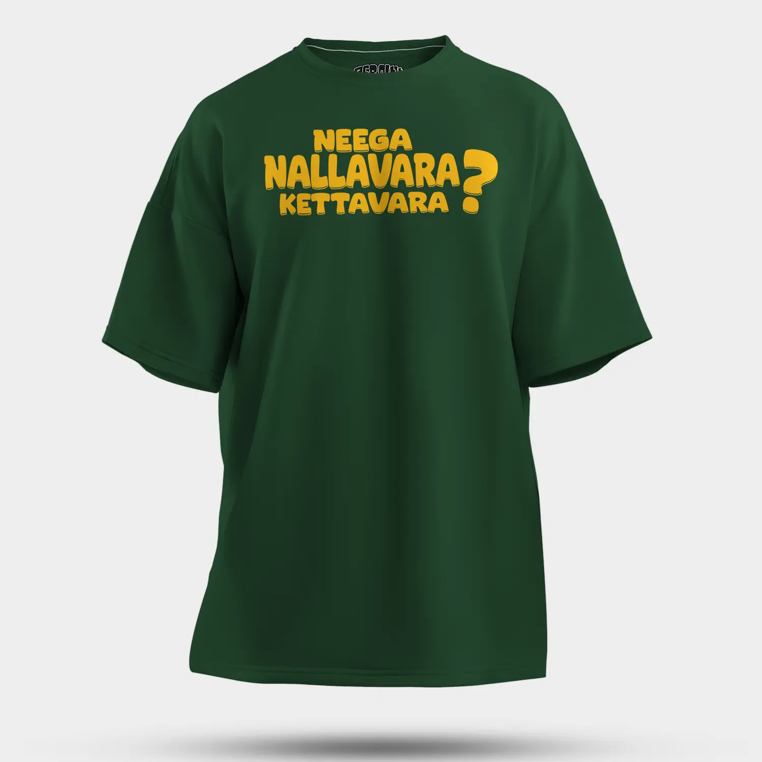 Neega Nallavara Kettavara Men/Unisex Oversized T-Shirt in Bottle Green Color