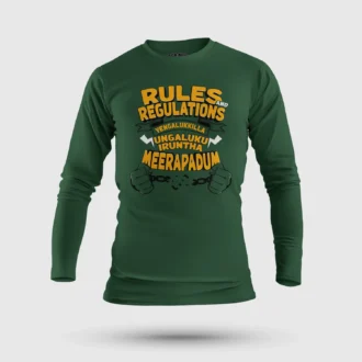 Rules And Regulations Yengalukkilla, Ungaluku Iruntha Meerapadum Men/Unisex Long Sleeve T-Shirt in Bottle Green Color