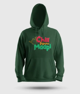 Chill Pannu Maapi Men/Unisex Hoodie in Bottle Green Color