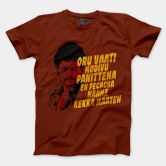 Oru Vaati Mudivu Panittena, En Pechcha Naane Kekka Maaten Men/Unisex T-Shirt in Brick Red Color
