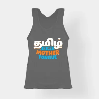Tamizh Is My Mother Tongue Women's Tank Top in Charcoal Melange Color