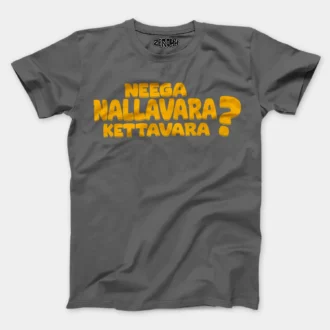 Neega Nallavara Kettavara Men/Unisex T-Shirt in Charcoal Melange Color