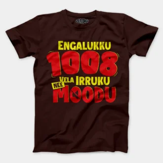 Engalukku 1008 Vela Irruku, Nee Moodu Men/Unisex T-Shirt in Coffee Brown Color