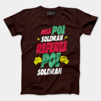 Avan Poi Soldran Referee, Poi Soldran Men/Unisex T-Shirt in Coffee Brown Color