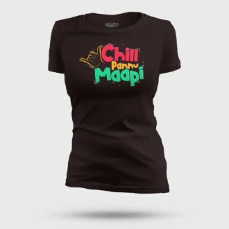 Chill Pannu Maapi Women's T-Shirt in Coffee Brown Color