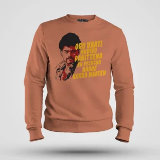 Oru Vaati Mudivu Panittena, En Pechcha Naane Kekka Maaten Men/Unisex Sweatshirt in Coral Color
