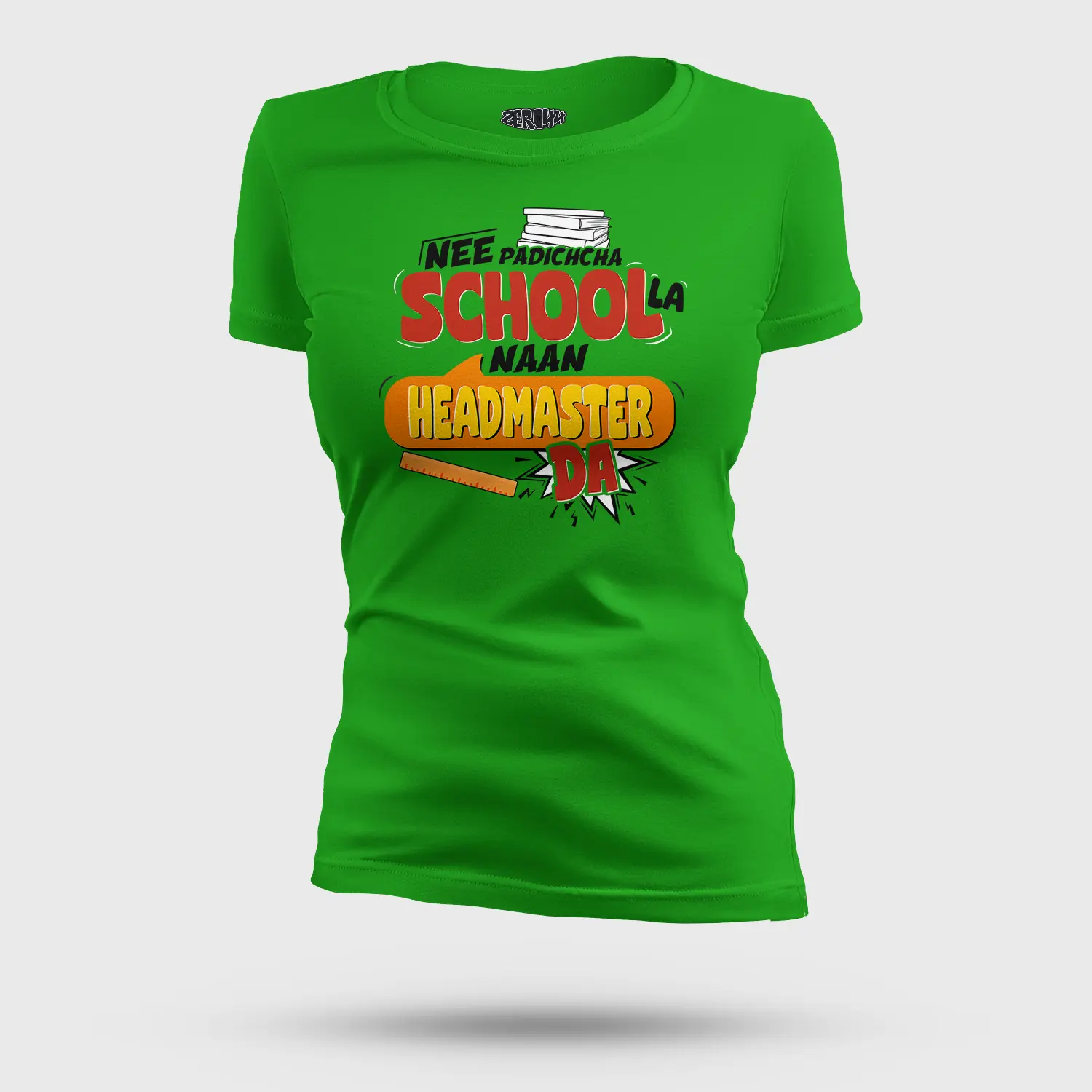 Nee Padicha School La Naan Headmaster Da Women's T-Shirt in Flag Green Color