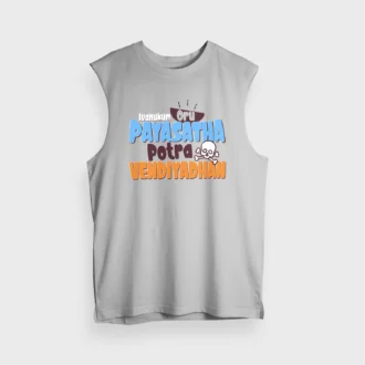 Ivanukum Oru Payasatha Potra Vendiyadhan Men/Unisex Tank Top in Grey Melange Color