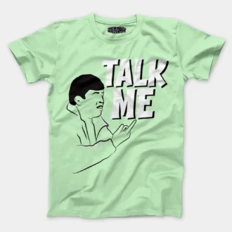 Talk Me Men/Unisex T-Shirt in Jade Color