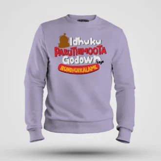 Idhuku Paruthimoota Godown Laye Irundhurkalame Men/Unisex Sweatshirt in Lavender Color