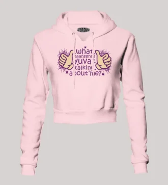 What Naansense Yuvar Talking Me Women's Crop Hoodies in Light Baby Pink Color