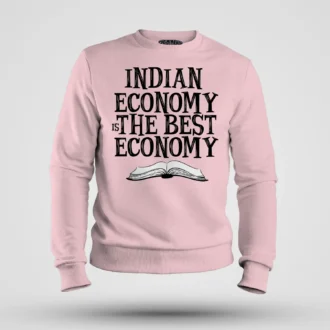 Indian Economy Is The Best Economy Men/Unisex Sweatshirt in Light Baby Pink Color