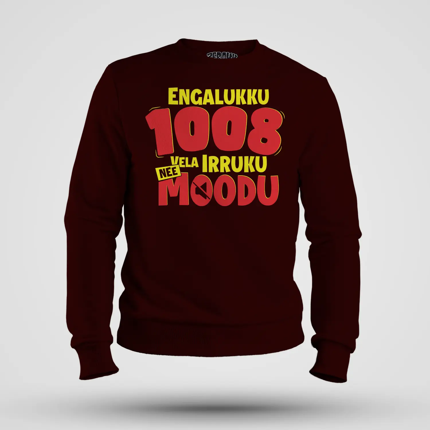 Engalukku 1008 Vela Irruku, Nee Moodu Men/Unisex Sweatshirt in Maroon Color