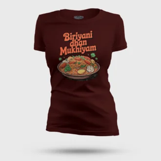 Biriyani Dhan Mukhiyam Veg Women's T-Shirt in Maroon Color