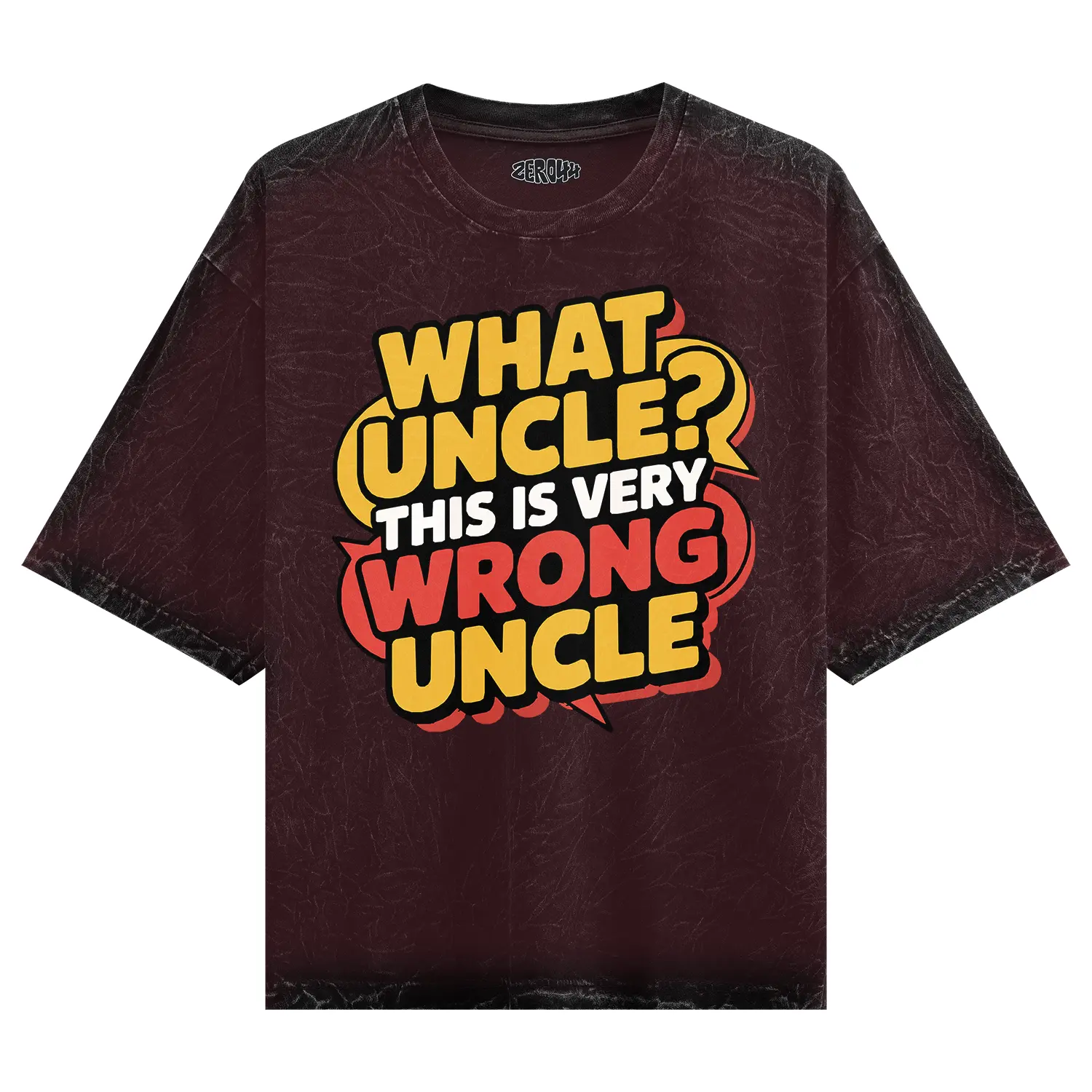 Why Uncle, This Is Very Wrong Uncle Men/Unisex Acid Wash Oversized T-Shirt in Maroon Color