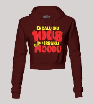 Engalukku 1008 Vela Irruku, Nee Moodu Women's Crop Hoodies in Maroon Color