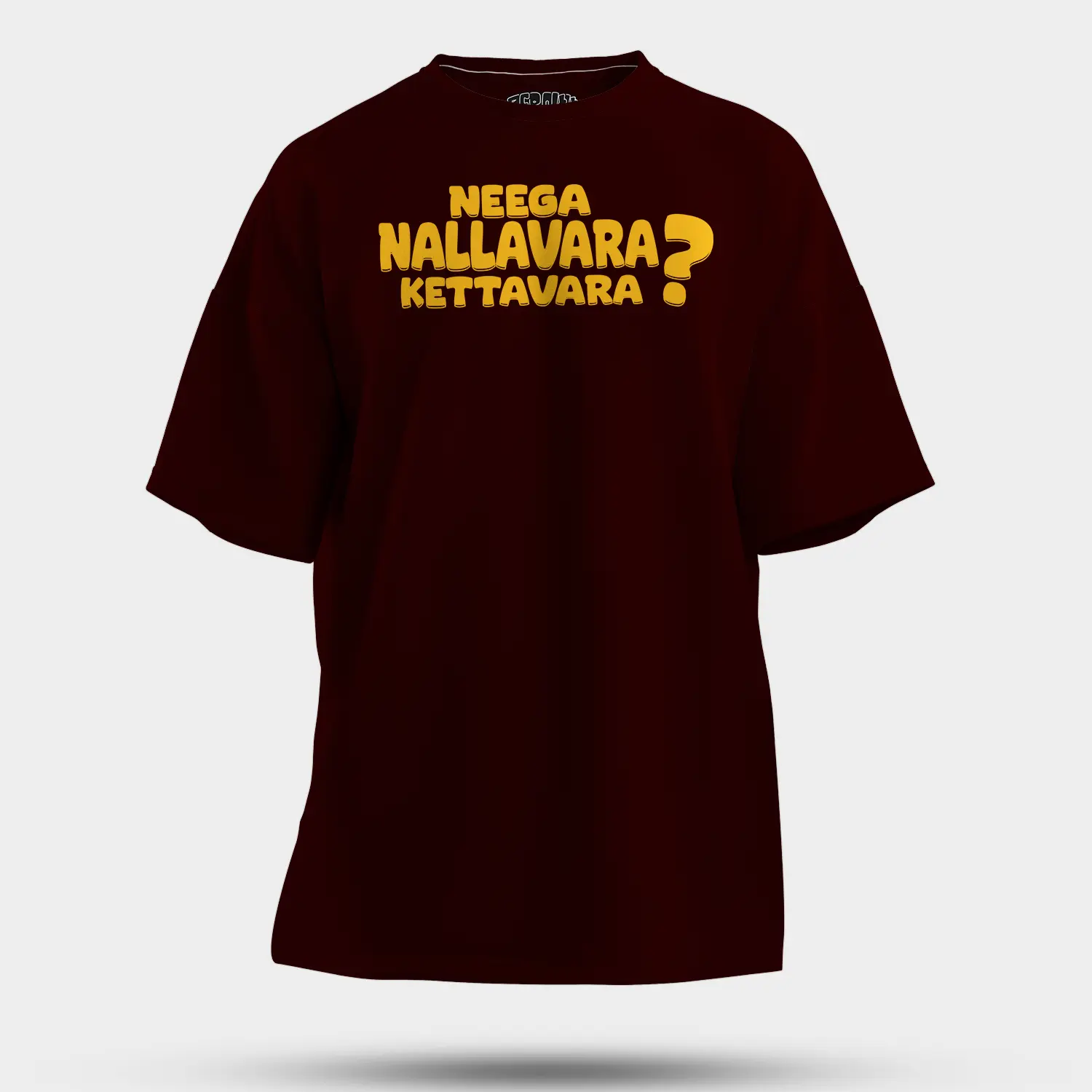Neega Nallavara Kettavara Men/Unisex Oversized T-Shirt in Maroon Color