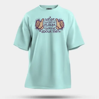 What Naansense Yuvar Talking Me Men/Unisex Oversized T-Shirt in Mint Color