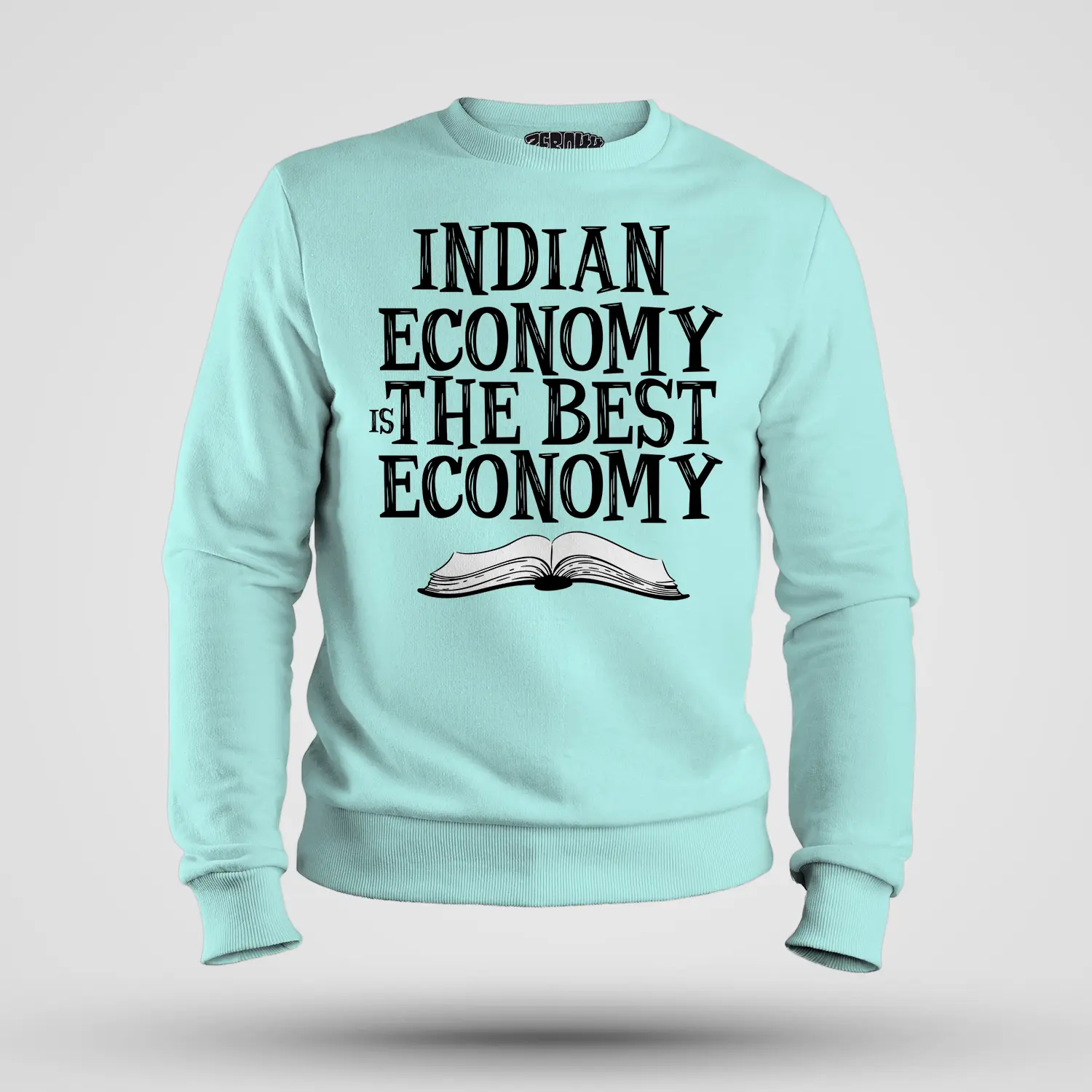 Indian Economy Is The Best Economy Men/Unisex Sweatshirt in Mint Color