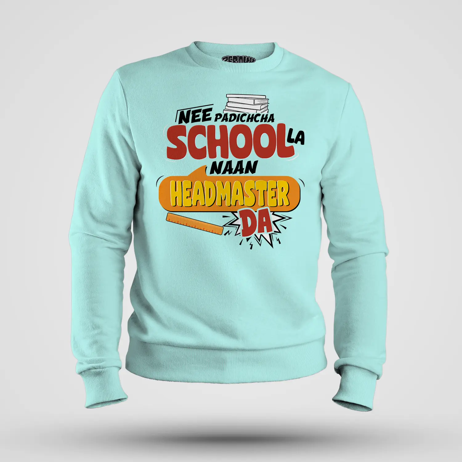 Nee Padicha School La Naan Headmaster Da Men/Unisex Sweatshirt in Mint Color
