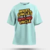 Why Uncle, This Is Very Wrong Uncle Men/Unisex Oversized T-Shirt in Mint Color