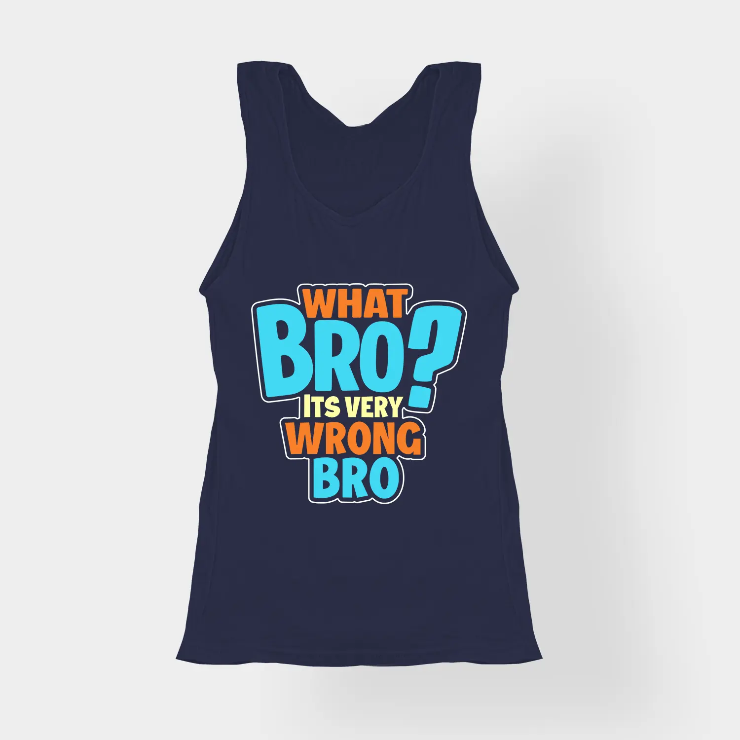 What Bro, Its Very Wrong Bro Women's Tank Top in Navy Blue Color