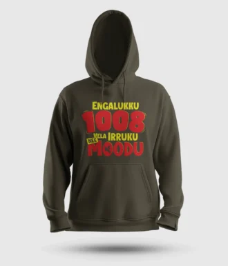 Engalukku 1008 Vela Irruku, Nee Moodu Men/Unisex Hoodie in Olive Green Color