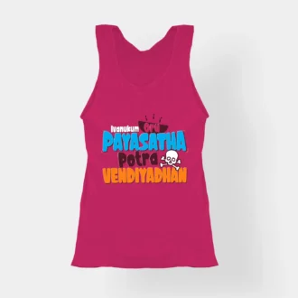 Ivanukum Oru Payasatha Potra Vendiyadhan Women's Tank Top in Pink Color