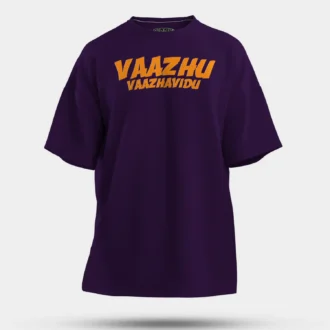 Vaazhu Vaazhavidu Men/Unisex Oversized T-Shirt in Purple Color