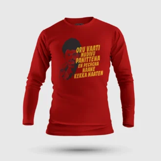 Oru Vaati Mudivu Panittena, En Pechcha Naane Kekka Maaten Men/Unisex Long Sleeve T-Shirt in Red Color
