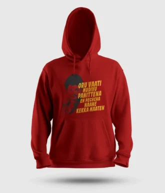 Oru Vaati Mudivu Panittena, En Pechcha Naane Kekka Maaten Men/Unisex Hoodie in Red Color