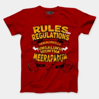 Rules And Regulations Yengalukkilla, Ungaluku Iruntha Meerapadum Men/Unisex T-Shirt in Red Color