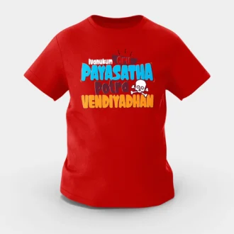 Ivanukum Oru Payasatha Potra Vendiyadhan Girls Round Neck T-Shirt in Red Color