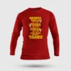 Naanga Triples Povom Four Povom, Adha Kekka Neenga Yaaru Men/Unisex Long Sleeve T-Shirt in Red Color