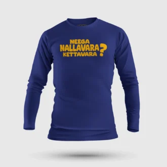 Neega Nallavara Kettavara Men/Unisex Long Sleeve T-Shirt in Royal Blue Color