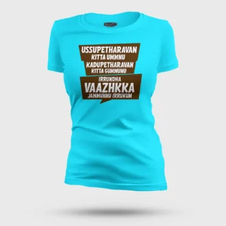 Ussupetharavan Kitta Ummnu, Kadupetharavan Kitta Gummunu Women's T-Shirt in SkyBlue Color