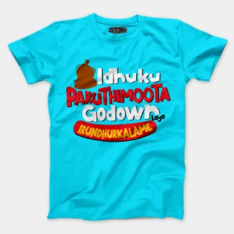 Idhuku Paruthimoota Godown Laye Irundhurkalame Men/Unisex T-Shirt in SkyBlue Color