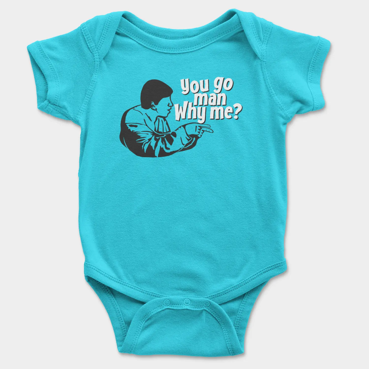 You Go Man, Why Me Onesie/Romper in SkyBlue Color