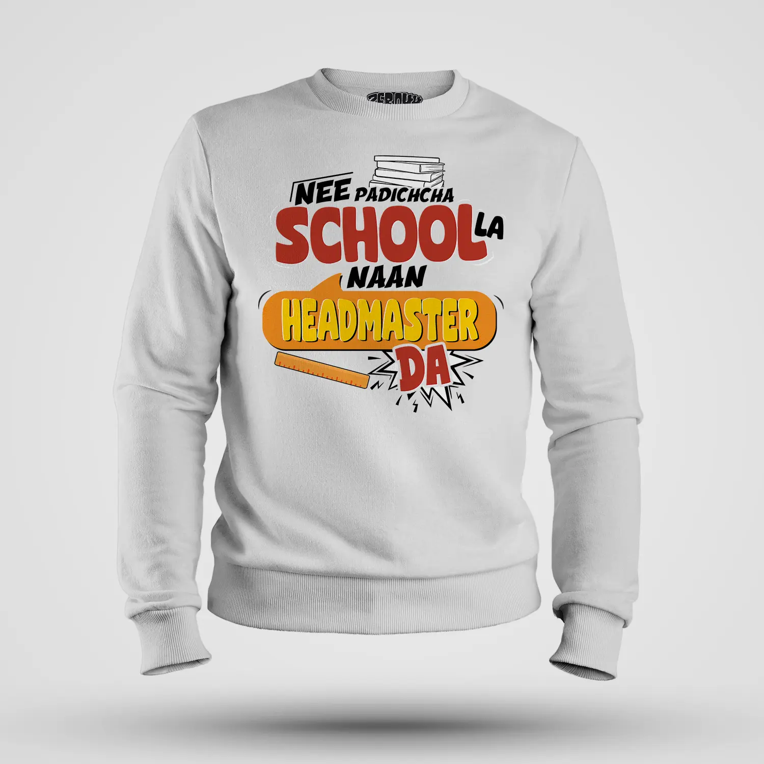 Nee Padicha School La Naan Headmaster Da Men/Unisex Sweatshirt in White Color
