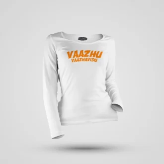 Vaazhu Vaazhavidu Women's Long Sleeve T-Shirt in White Color