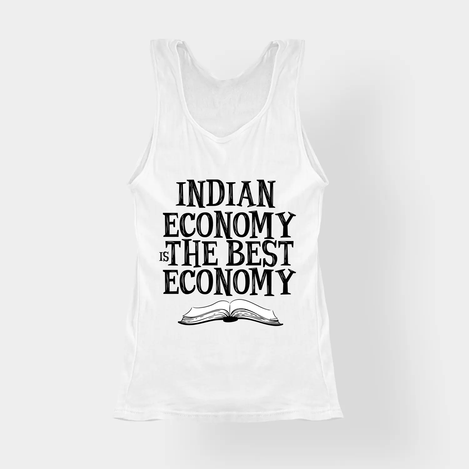 Indian Economy Is The Best Economy Women's Tank Top in White Color