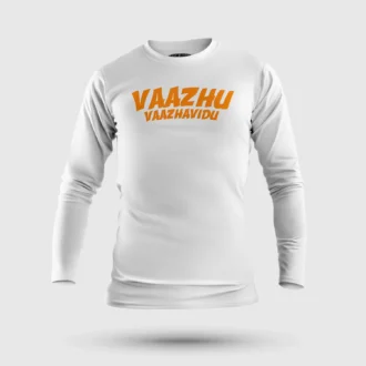 Vaazhu Vaazhavidu Men/Unisex Long Sleeve T-Shirt in White Color