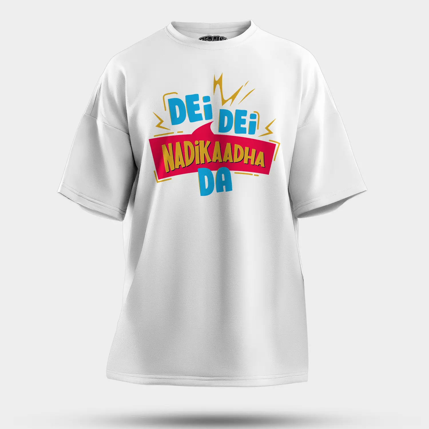 Dei Dei Nadikaadha Da Men/Unisex Oversized T-Shirt in White Color