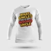 Why Uncle, This Is Very Wrong Uncle Men/Unisex Long Sleeve T-Shirt in White Color