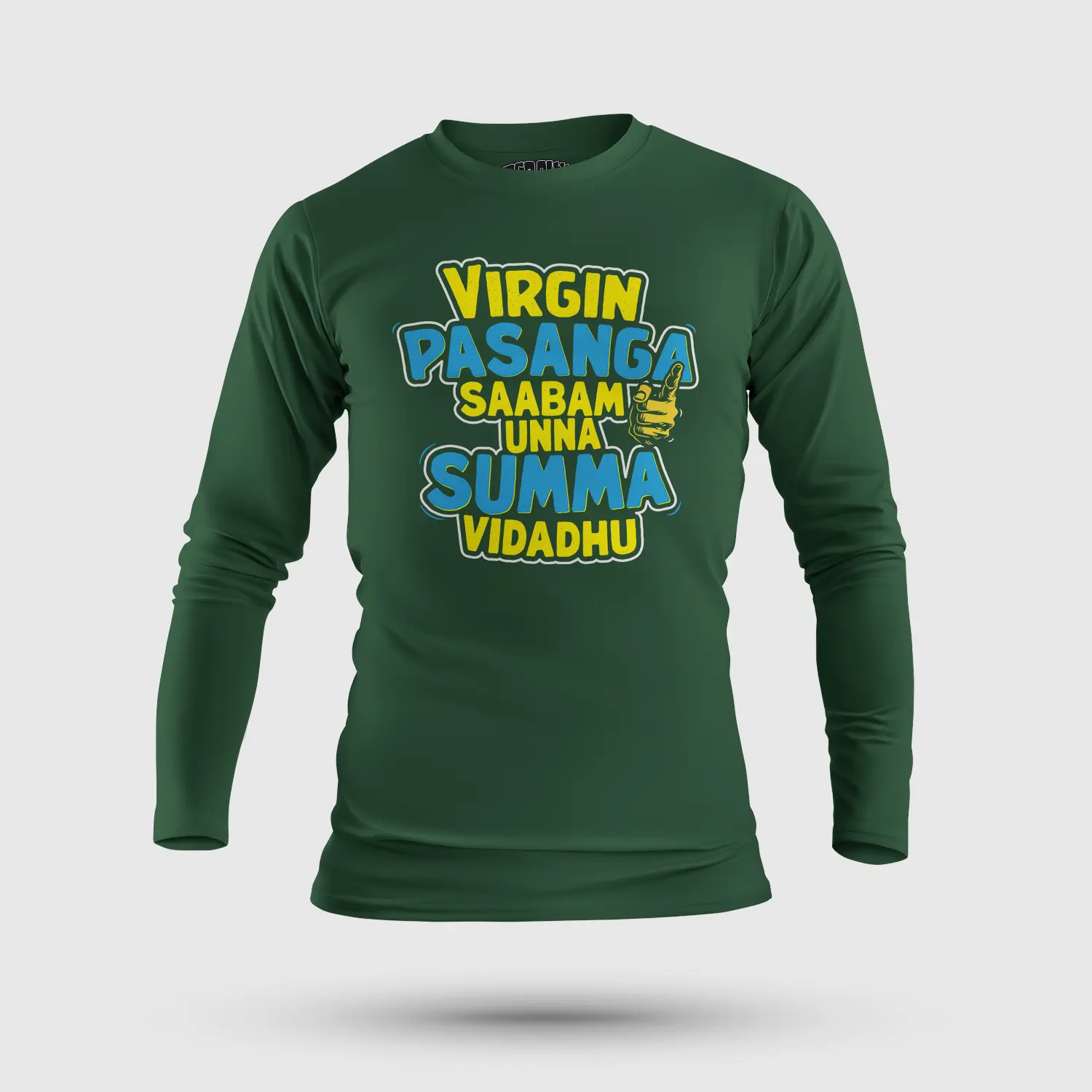 Virgin Pasanga Saabam Unna Summa Vidadhu Men/Unisex Long Sleeve T-Shirt in Bottle Green Color