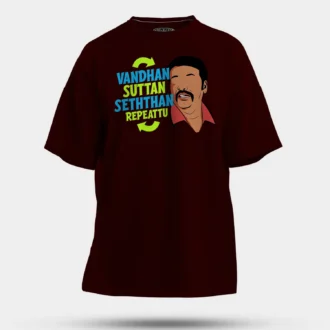 Vandan Suttan Seththan Repeattu Men/Unisex Oversized T-Shirt in Maroon Color